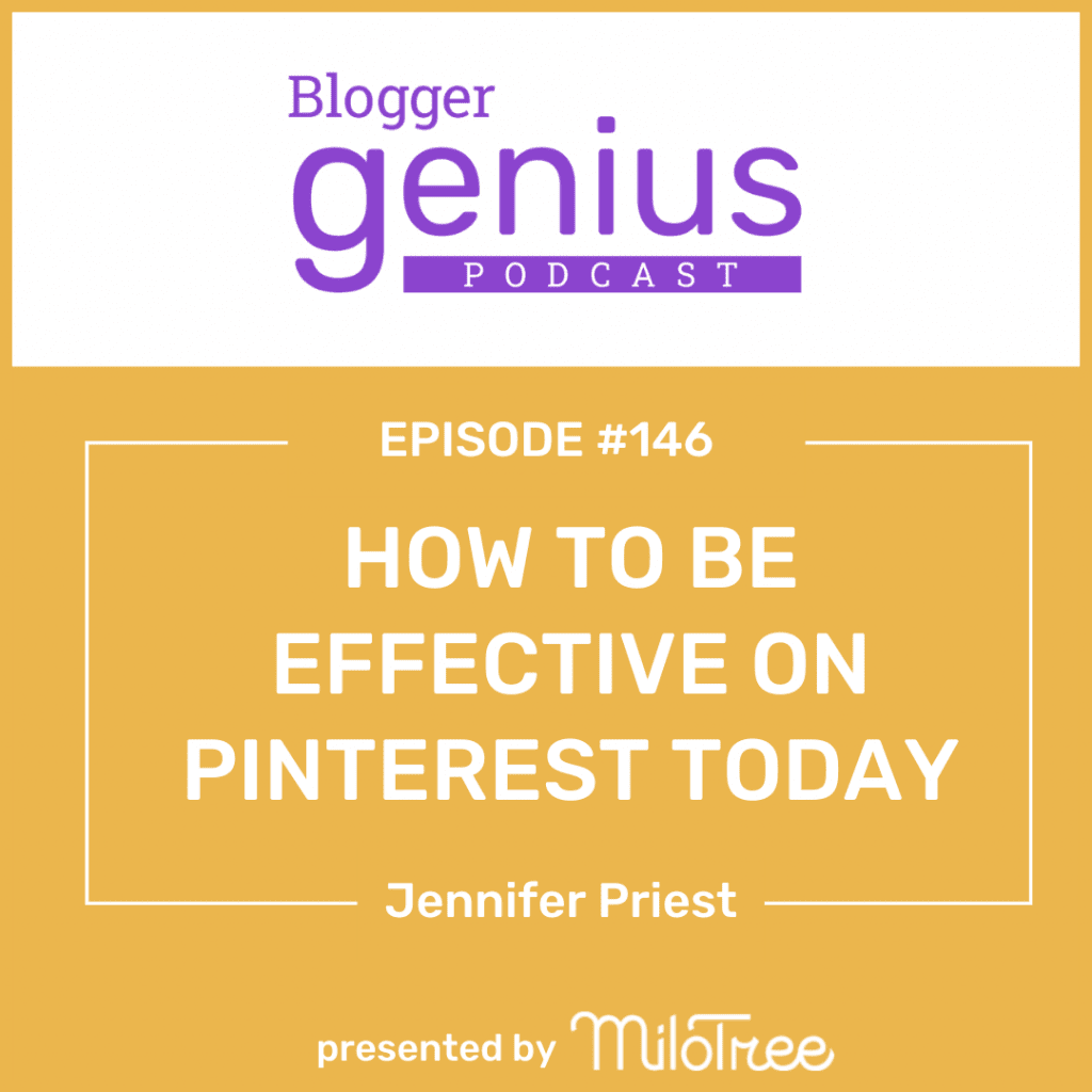 How to Be Effective on Pinterest Today | BloggerGenius.com