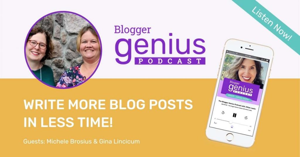 Write More Blog Posts in Less Time | The Blogger Genius Podcast with Jillian Leslie