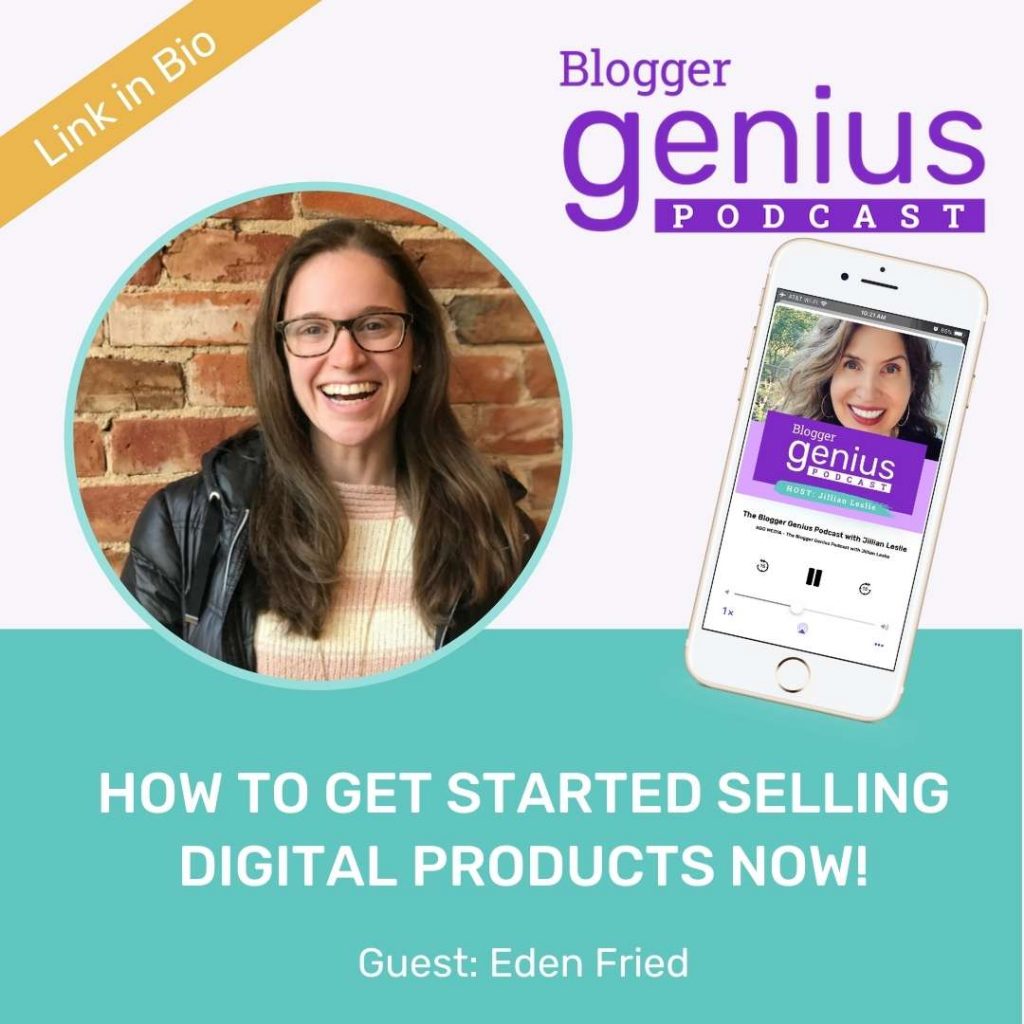 Best Tips for Getting Started with Digital Products | The Blogger Genius Podcast with Jillian Leslie