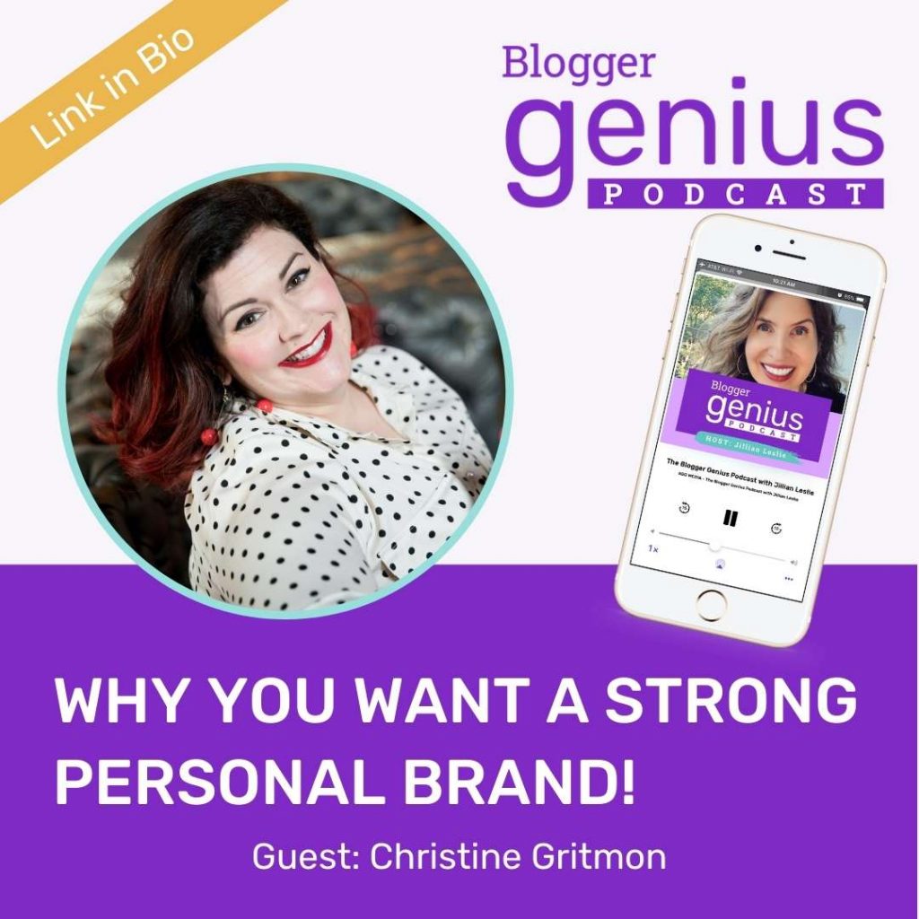 Why You Want a Strong Personal Brand! | The Blogger Genius Podcast with Jillian Leslie