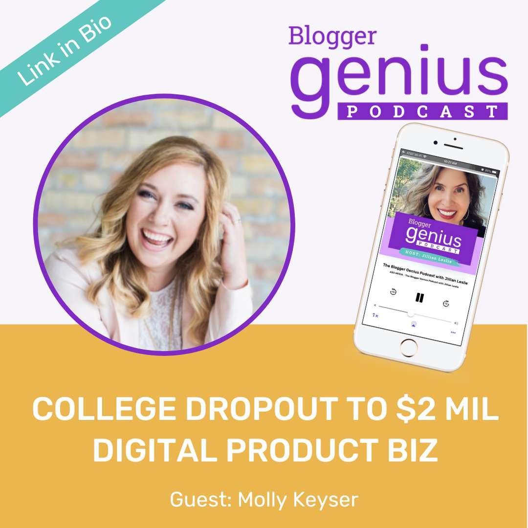 From College Dropout to $2 Million Digital Product Biz | The Blogger Genius Podcast with Jillian Leslie