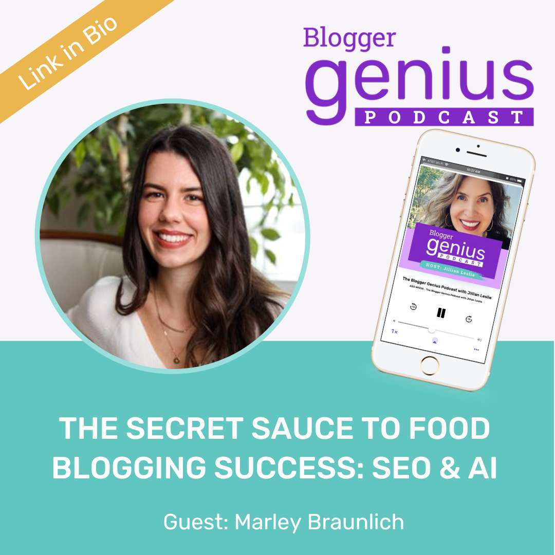 The Secret Sauce to Food Blogging Success: SEO and AI | The Blogger Genius Podcast with Jillian Leslie