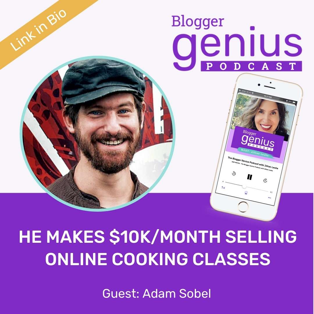 Unlock Success: He Makes $10k/Month Selling Online Cooking Classes | The Blogger Genius Podcast with Jillian Leslie