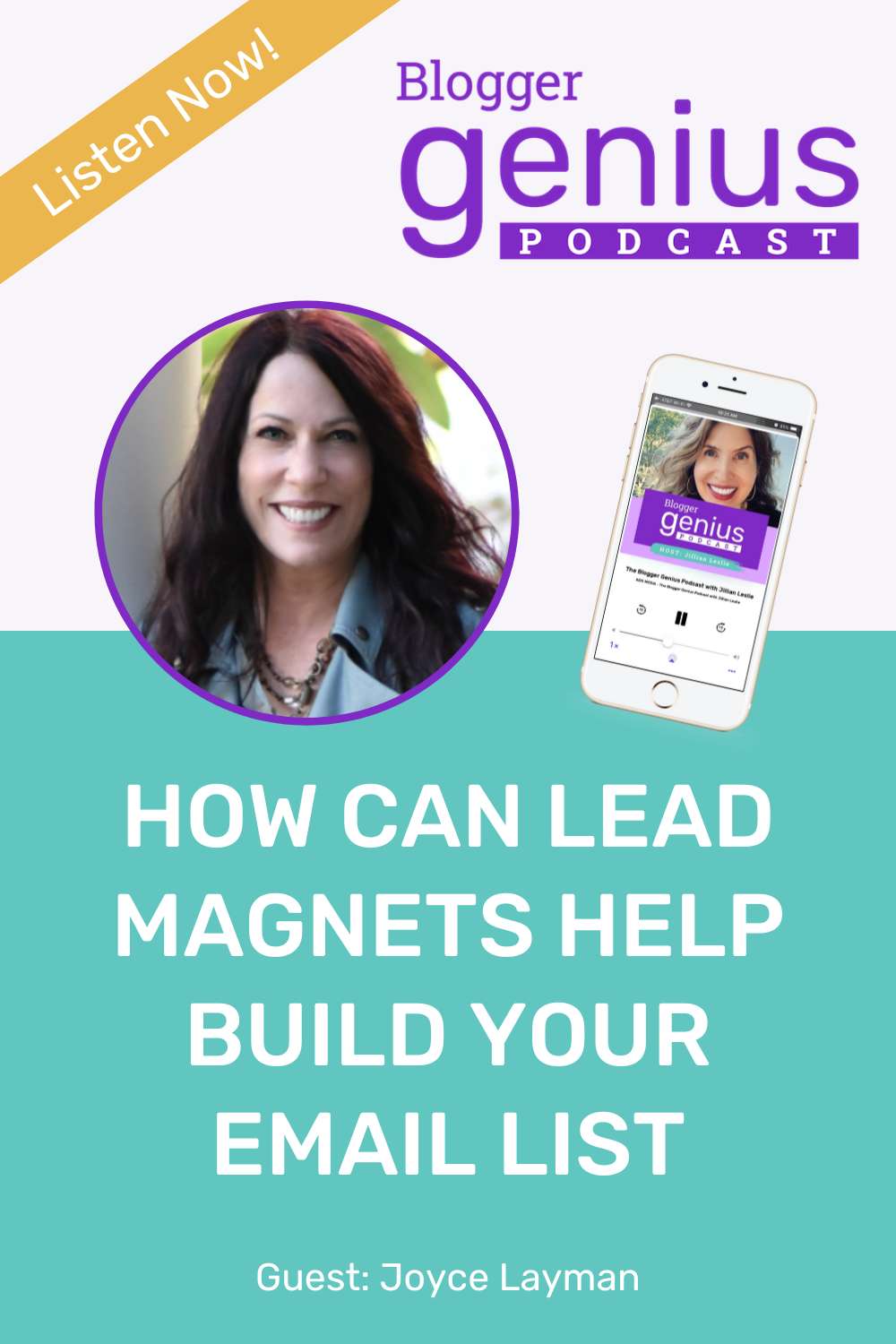 How Can Lead Magnets Help Build Your Email List? | The Blogger Genius Podcast with Jillian Leslie